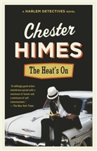Chester Himes, Chester B. Himes - Heat's on