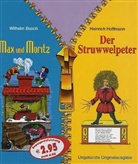Wilhelm Busch, Heinrich Hoffmann - Max und Moritz. Der Struwwelpeter