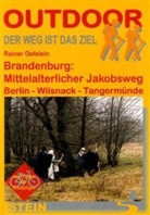 Rainer Oefelein - Brandenburg: Mittelalterlicher Jakobsweg