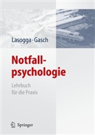 Bernd Gasch, Frank Lasogga - Notfallpsychologie