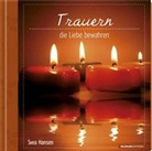Svea Hansen - Trauern - die Liebe bewahren