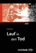 Gerd Fischer - Lauf in den Tod