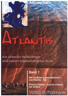 Andreas Delor - Atlantis aus aktueller hellsichtiger und naturwissenschaftlicher Sicht. Bd.1