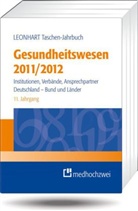 Uwe K. Preusker - Leonhart Taschen-Jahrbuch Gesundheitswesen 2011/2012