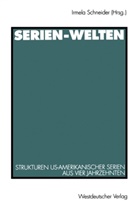 Irmel Schneider, Irmela Schneider - Serien-Welten
