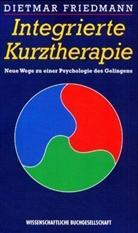 Dietmar Friedmann - Integrierte Kurztherapie