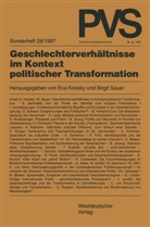 Ev Kreisky, Eva Kreisky, Sauer, Sauer, Birgit Sauer - Politische Vierteljahresschrift (PVS) - 28: Geschlechterverhältnisse im Kontext politischer Transformation