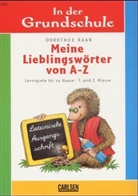 Dorothee Raab - Meine Lieblingswörter von A-Z, Lateinische Ausgangsschrift, 1. und 2. Klasse