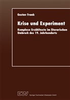 Gustav Frank - Krise und Experiment