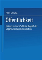 Pete Szyszka, Peter Szyszka - Öffentlichkeit