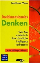 Matthias Mala - Dreidimensionales Denken