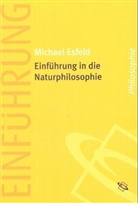 Michael Esfeld - Einführung in die Naturphilosophie