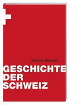 Thomas Maissen - Geschichte der Schweiz