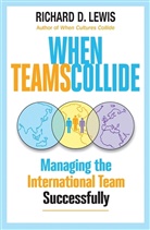 Richard Lewis, Richard D Lewis, Richard D. Lewis - When Teams Collide