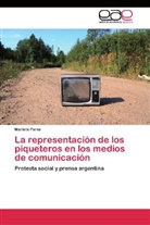 Mariela Parisi - La representación de los piqueteros en los medios de comunicación