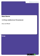 Hans Durrer - 12-Step Addiction Treatment