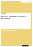 anonym, Anonymous, Thomas Hesse - Übergänge in beruflichen Laufbahnen in der Hotellerie