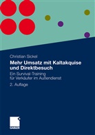 Christian Sickel - Mehr Umsatz mit Kaltakquise und Direktbesuch
