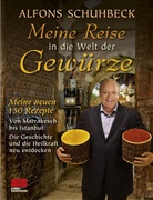 Schuhbec, Alfons Schuhbeck, Strobel y Serra - Meine Reise in die Welt der Gewürze