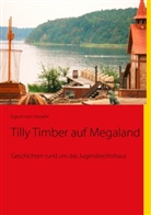 Sigrun von Hasseln, Sigrun von Hasseln-Grindel - Tilly Timber auf Megaland