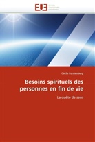 Cécile Furstenberg, Furstenberg-C - Besoins spirituels des personnes