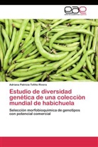 Adriana Patricia Tofiño Rivera - Estudio de diversidad genética de una colecciòn mundial de habichuela