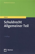 Christoph Hirsch - Schuldrecht Allgemeiner Teil