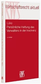 Wolfgang Lüke - Persönliche Haftung des Verwalters in der Insolvenz