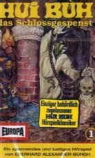 Eberhard Alexander-Burgh, Hans Clarin, Hans Paetsch - Hui Buh, Das Schlossgespenst, Cassetten - Tl.1: Hui Buh, das Schlossgespenst, 1 Cassette