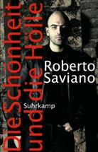 Roberto Saviano - Die Schönheit und die Hölle