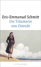 Eric-E Schmitt, Eric-Emmanuel Schmitt - Die Träumerin von Ostende