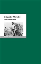 Bernd E Fischer, Bernd E. Fischer, Bernd Erhard Fischer, Angelika Fischer - Edvard Munch in Warnemünde