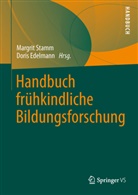 Edelman, EDELMANN, Edelmann, Doris Edelmann, Stam, Margri Stamm... - Handbuch frühkindliche Bildungsforschung