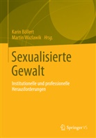 Böller, Kari Böllert, Karin Böllert, Wazlawi, Wazlawik, Wazlawik... - Sexualisierte Gewalt