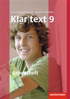Kathleen Fleer, Ulrike Gollnick, Andrea Heinrichs, Heiko Judith, Ellen Klaschka, Hans-Dieter Marx... - Klartext, Realschule Nordrhein-Westfalen: Klartext - Ausgabe für Nordrhein-Westfalen