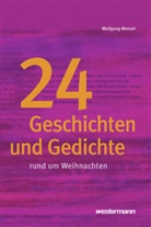 Wolfgang Menzel, Konrad Eyferth, Wolfgang Menzel - 24 Geschichten und Gedichte rund um Weihnachten