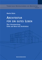 Martin Düchs - Architektur für ein gutes Leben