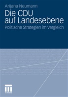 Arijana Neumann - Die CDU auf Landesebene