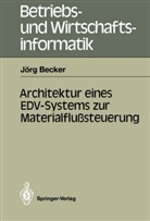 Jörg Becker - Architektur eines EDV-Systems zur Materialflußsteuerung