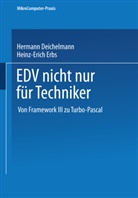 Herman Deichelmann, Hermann Deichelmann, Heinz-Erich Erbs - EDV nicht nur für Techniker