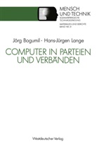 Jörg Bogumil, Hans-Jürge Lange, Hans-Jürgen Lange - Computer in Parteien und Verbänden