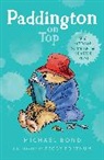 Michael Bond, Peggy Fortnum, Fortnum Peggy - Paddington on Top