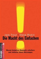 Steve Rivkin, Jack Trout - Die Macht des Einfachen