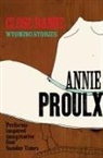 Annie Proulx - Close range