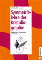 Rüdige Borchardt, Rüdiger Borchardt, Siegfried Turowski - Symmetrielehre der Kristallographie
