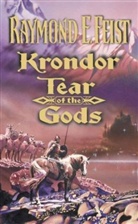 Raymond Feist, Raymond E Feist, Raymond E. Feist - Krondor tear of the gods