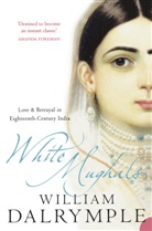 William Dalrymple, Dalrymple William - White Mughals