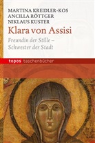 Kreidler-Ko, Martin Kreidler-Kos, Martina Kreidler-Kos, KUSTER, Nik Kuster, Niklaus Kuster... - Klara von Assisi