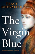 Tracy Chevalier - The Virgin Blue