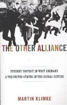 Martin Klimke, Klimke Martin, Martin Klimke - The Other Alliance
